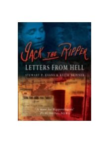 Jack The Ripper: Letters from Hell - 9780750937702