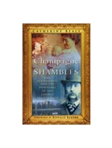 Champagne & Shambles - 9780750943925