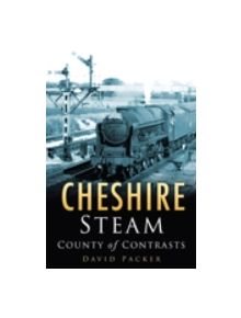 Cheshire Steam - 9780750946780