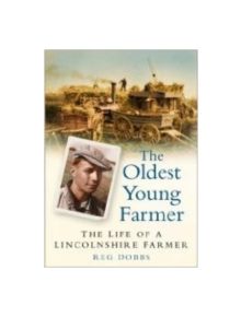 The Oldest Young Farmer - 9780750947886