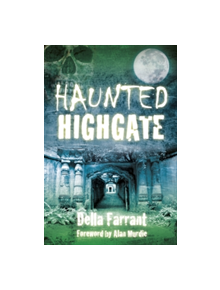 Haunted Highgate - 9780750958318