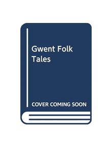 Gwent Folk Tales - 9780750986793