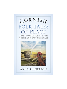 Cornish Folk Tales of Place - 9780750987578