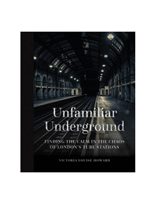 Unfamiliar Underground - 9780750990561