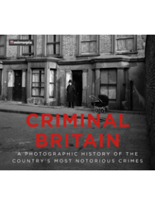 Criminal Britain - 9780750990745