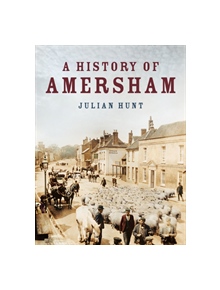 A History of Amersham - 9780750990882