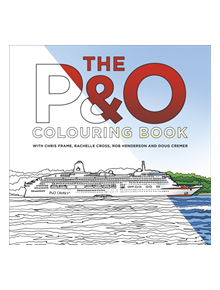 The P&O Cruises Colouring Book - 9780750991520