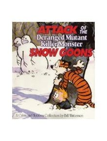 Attack Of The Deranged Mutant Killer Monster Snow Goons - 9780751509335