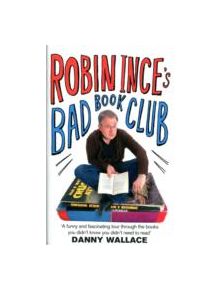 Robin Ince's Bad Book Club - 9780751542134