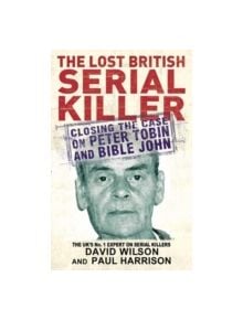 The Lost British Serial Killer - 9780751542325