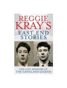 Reggie Kray's East End Stories - 9780751547108