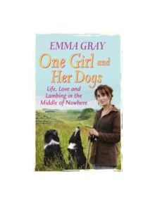 One Girl And Her Dogs - 9780751547399