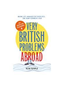 Very British Problems Abroad - 9780751558494