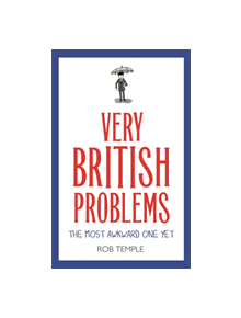 Very British Problems: The Most Awkward One Yet - 9780751574708