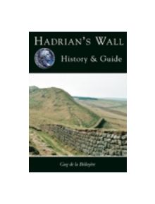 Hadrian's Wall - 9780752414072