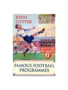 Famous Football Programmes - 9780752424224