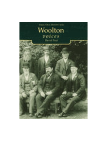 Woolton Voices - 9780752426174