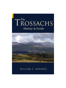 The Trossachs - 9780752429915