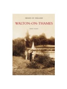 Walton-on-Thames - 9780752430515