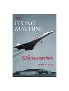 The Flying Machine in Gloucestershire - 9780752431130