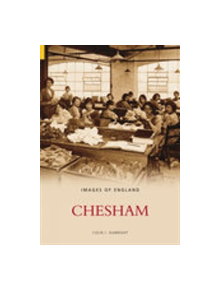 Chesham In Old Photographs - 9780752433677