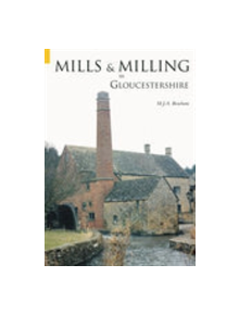 Mills & Milling in Gloucestershire - 9780752434599