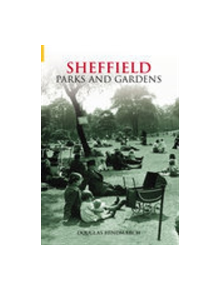 Sheffield Parks & Gardens - 9780752435428