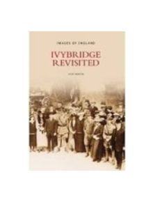 Ivybridge Revisited - 9780752437057