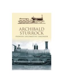 Archibald Sturrock - 9780752441351