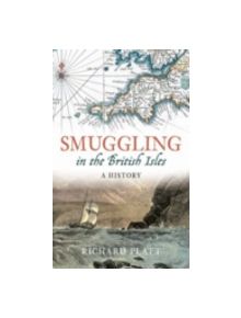 Smuggling in the British Isles - 9780752442495