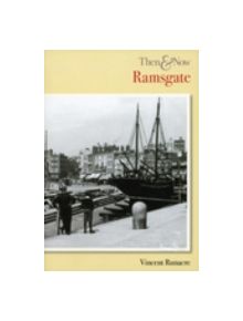 Ramsgate Then & Now - 9780752444581