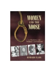 Women and the Noose - 9780752444895