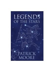 Legends of the Stars - 9780752449029