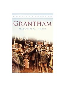 Grantham - 9780752450247