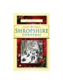 A Shropshire Christmas - 9780752453149