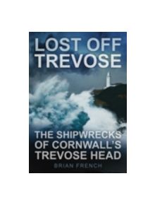 Lost Off Trevose - 9780752456898