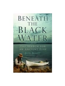 Beneath the Black Water - 9780752458373