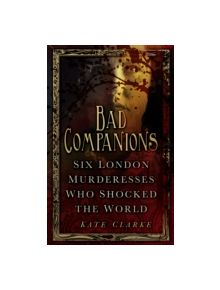 Bad Companions - 9780752493640