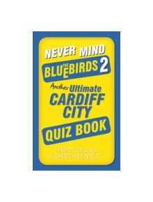 Never Mind the Bluebirds 2 - 9780752497808