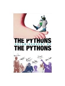 The Pythons' Autobiography By The Pythons - 9780752864259