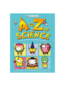 Basher Science: A to Z of Science - 8587 - 9780753442609