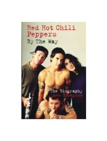 Red Hot Chili Peppers: By the Way - 9780753539095