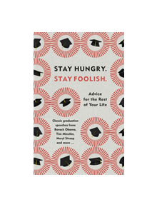 Stay Hungry. Stay Foolish. - 9780753553503