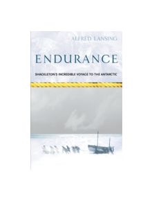 Endurance: Shackleton's Incredible Voyage - 9780753809877