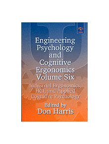 Engineering Psychology and Cognitive Ergonomics - 9780754613381