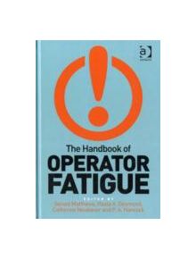 The Handbook of Operator Fatigue - 9780754675372