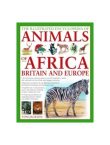 Illustrated Encyclopedia of Animals of Africa, Britain and Europe - 9780754817154