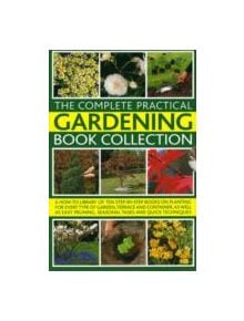 Complete Practical Gardening Book Collection - 9780754820208