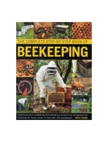 Complete Step-by-step Book of Beekeeping - 9780754823483