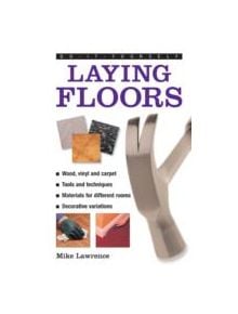 Do-it-yourself Laying Floors - 9780754826507